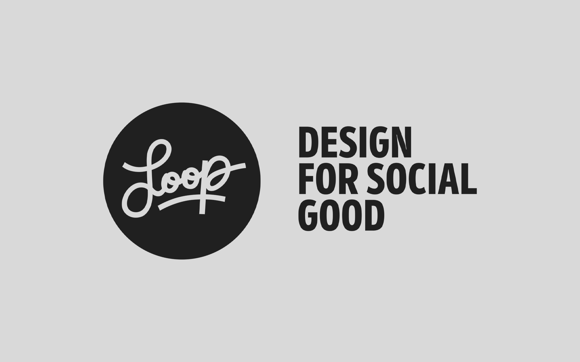 Loop: Design for Social Good